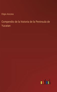 portada Compendio de la historia de la Peninsula de Yucatan