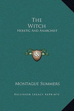 portada the witch: heretic and anarchist (en Inglés)
