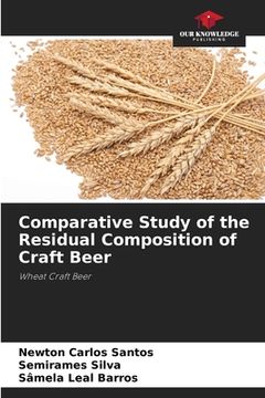 portada Comparative Study of the Residual Composition of Craft Beer (en Inglés)
