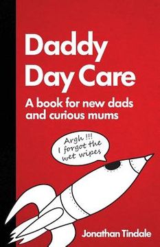 portada Daddy Day Care: A book for new dads and curious mums (en Inglés)