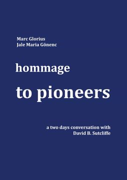 portada Hommage - to Pioneers: A two Days Conversation With David b. Sutcliffe 