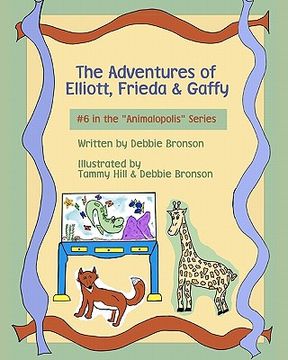 portada the adventures of elliott, frieda & gaffy (en Inglés)