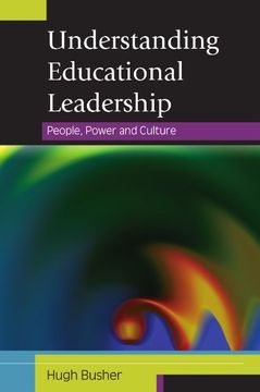 portada Understanding Educational Leadership: People, Power and Culture (en Inglés)