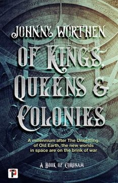 portada Of Kings, Queens and Colonies: Coronam Book I (en Inglés)