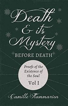 portada Death and its Mystery - Before Death - Proofs of the Existence of the Soul - Volume i: With Introductory Poems by Emily Dickinson & Percy Bysshe Shelley (in English)