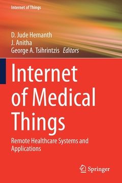 portada Internet of Medical Things: Remote Healthcare Systems and Applications (en Inglés)