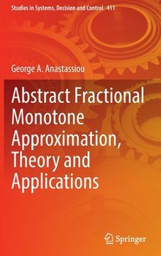 portada Abstract Fractional Monotone Approximation, Theory and Applications (in English)