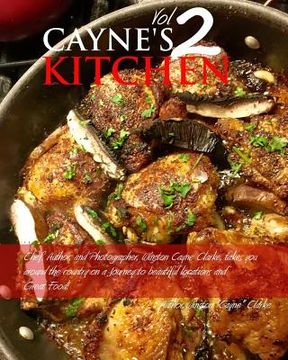 portada Cayne's Kitchen Volume II: Volume II (in English)