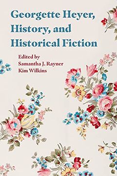 portada Georgette Heyer, History, and Historical Fiction (en Inglés)