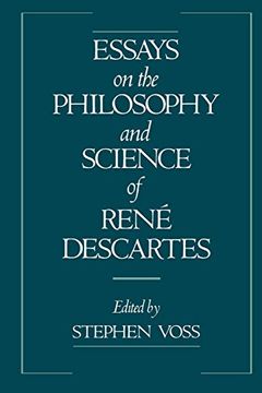 portada Essays on the Philosophy and Science of René Descartes (in English)