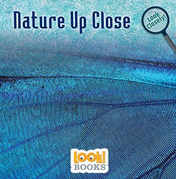 portada Nature up Close (Look! Books. Look Closely) (in English)