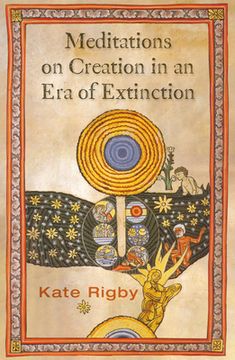 portada Meditations on Creation in an Era of Extinction (in English)