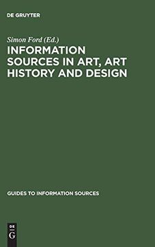 portada Information Sources in Art, art History and Design (Guides to Information Sources) 