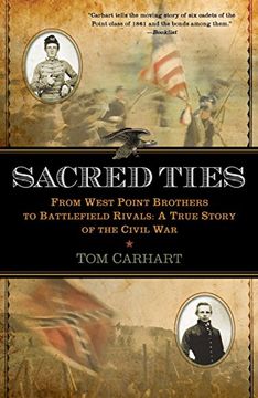 portada Sacred Ties: From West Point Brothers to Battlefield Rivals: A True Story of the Civil war (in English)