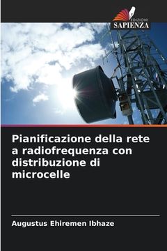 portada Pianificazione della rete a radiofrequenza con distribuzione di microcelle (in Italian)