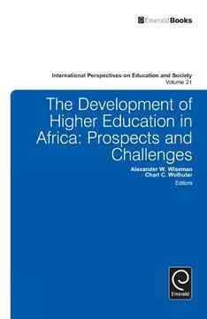 portada Development of Higher Education in Africa: Prospects and Challenges (International Perspectives on Education and Society, 21) (en Inglés)