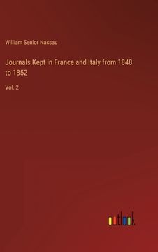 portada Journals Kept in France and Italy from 1848 to 1852: Vol. 2 