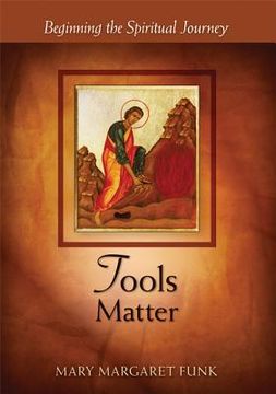 portada tools matter: beginning the spiritual journey (en Inglés)