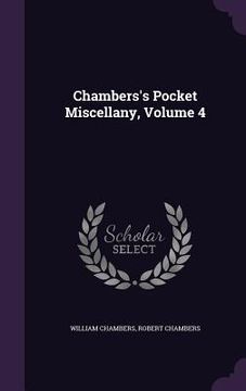 portada Chambers's Pocket Miscellany, Volume 4 (en Inglés)