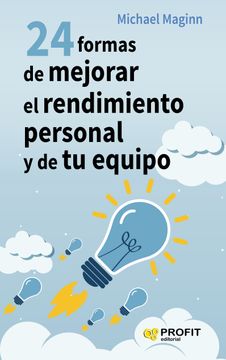 portada 24 Formas de Mejorar el Rendimiento Personal y de tu Equipo (in Spanish)