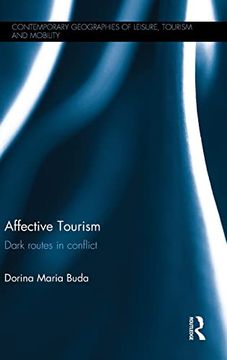 portada Affective Tourism: Dark Routes in Conflict (Contemporary Geographies of Leisure, Tourism and Mobility) (en Inglés)