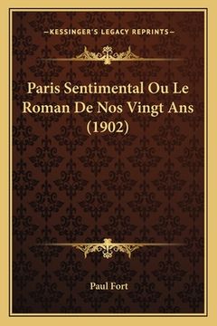 portada Paris Sentimental Ou Le Roman De Nos Vingt Ans (1902) (in French)