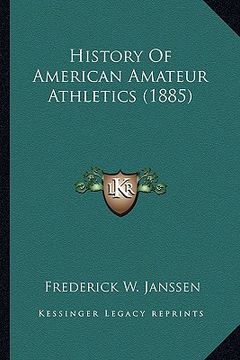 portada history of american amateur athletics (1885) (in English)