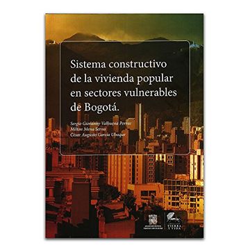 portada Sistema Constructivo de la Vivienda Popular en Sectores Vulnerables de Bogotá
