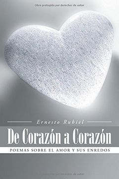 portada De Corazón a Corazón: Poemas Sobre el Amor y sus Enredos