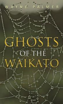 portada ghosts of the waikato (en Inglés)