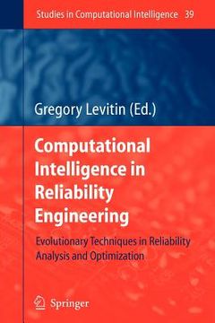 portada computational intelligence in reliability engineering: evolutionary techniques in reliability analysis and optimization (en Inglés)