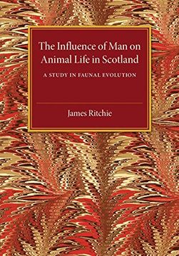 portada The Influence of man on Animal Life in Scotland (en Inglés)