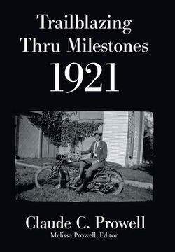 portada Trailblazing Thru Milestones 1921 (en Inglés)