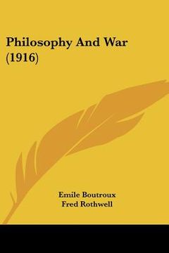 portada philosophy and war (1916) (in English)