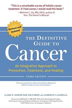 portada The Definitive Guide to Cancer, 3rd Edition: An Integrative Approach to Prevention, Treatment, and Healing (Alternative Medicine Guides) (en Inglés)