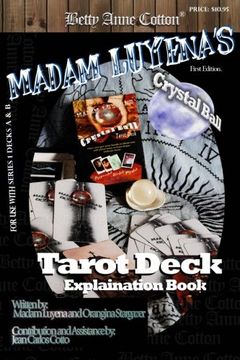 portada Madam Luyena's Crystal Ball Deck: Explanation Book (Witness the Power of the Crystal Ball Deck!) (Volume 1)