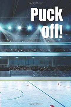portada Puck Off! A Funny Not Journal for Your Everyday Needs 