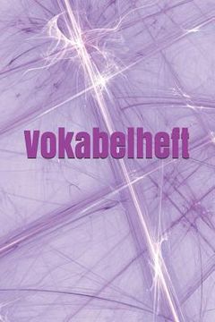 portada Vokabelheft: Schule Fremdsprache Vokabeln Studium (en Alemán)