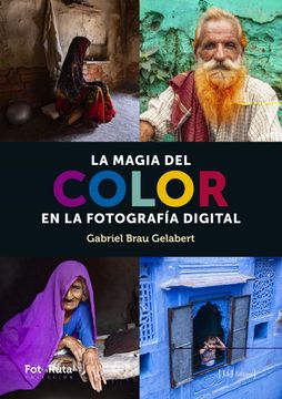 portada La Magia del Color en Fotografía Digital: 36 (Fotoruta) (in Spanish)
