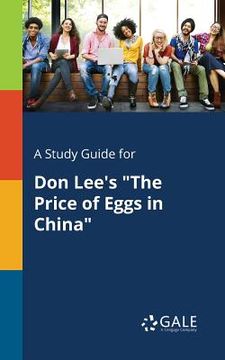 portada A Study Guide for Don Lee's "The Price of Eggs in China" (en Inglés)