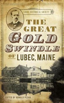 portada The Great Gold Swindle of Lubec, Maine (en Inglés)