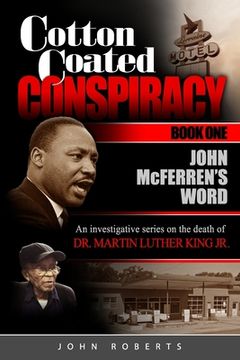 portada Cotton Coated Conspiracy: Book One: John McFerren's Word