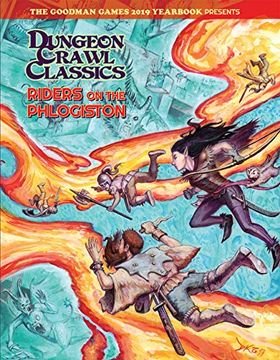 portada Goodman Games 2019 Yearbook Presents Riders on the Phlogiston: 00 (Dungeon Crawl Classics) (in English)