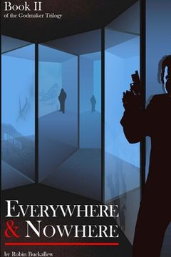 portada Everywhere and Nowhere: Book II of the Godmaker Trilogy (en Inglés)