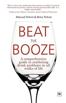 portada Beat the Booze: A Comprehensive Guide to Combating Drink Problems in all Walks of Life (en Inglés)