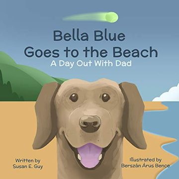 portada Bella Blue Goes to the Beach: A day out With dad (en Inglés)