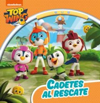 portada Cadetes al Rescate (Top Wing) (in Spanish)