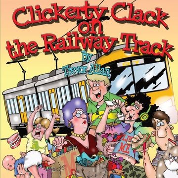 portada Clickerty Clack on the Railway Track (en Inglés)