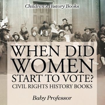 portada When Did Women Start to Vote? Civil Rights History Books | Children's History Books