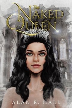 portada The Naked Queen: A Tangential Arthurian Legend (in English)